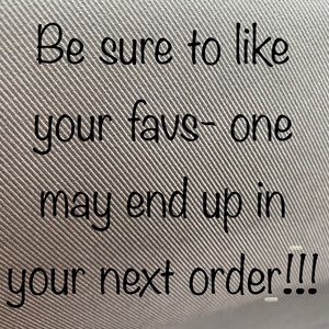 If you order a bundle and I see others you liked I may include it as a bonus!